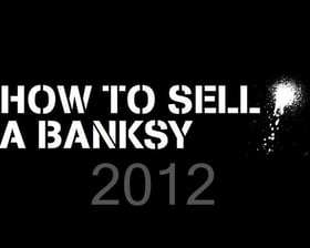 How to Sell a Banksy thumbnail
