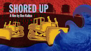 Shored Up Digital Download (Director's Cut)